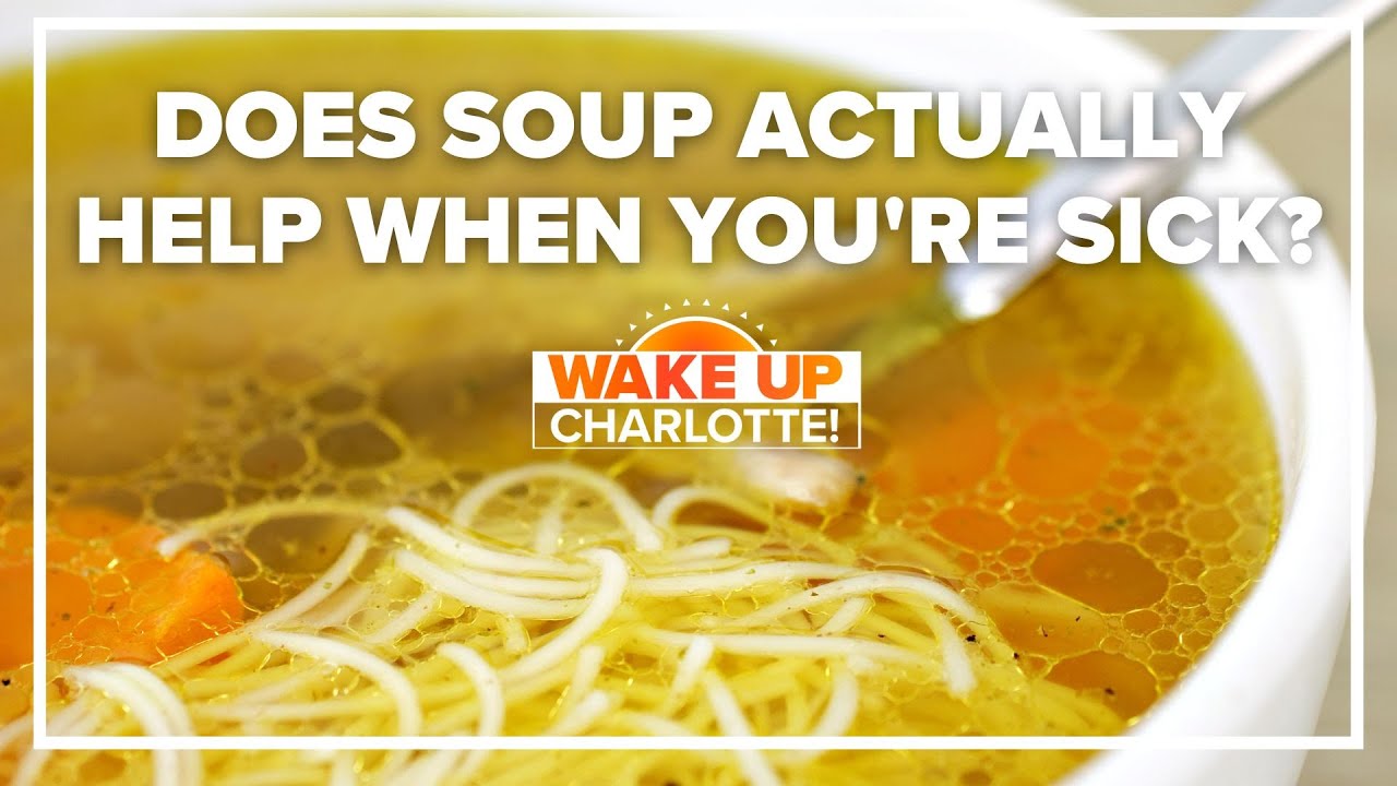 Does warm soup really help when you're sick? #WakeUpCLT To Go