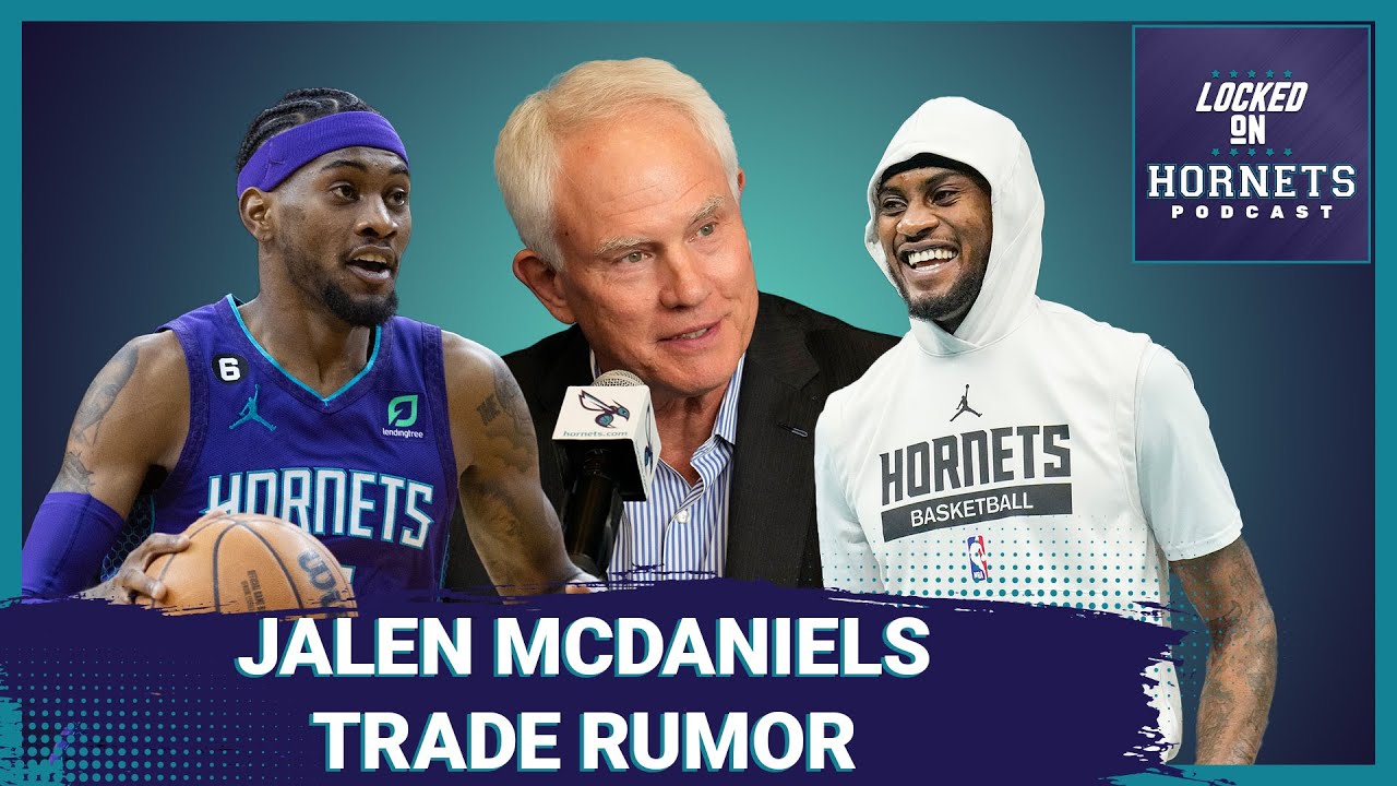 Jalen McDaniels trade rumors surface. Should the Charlotte Hornets trade him to the Suns...or anyone