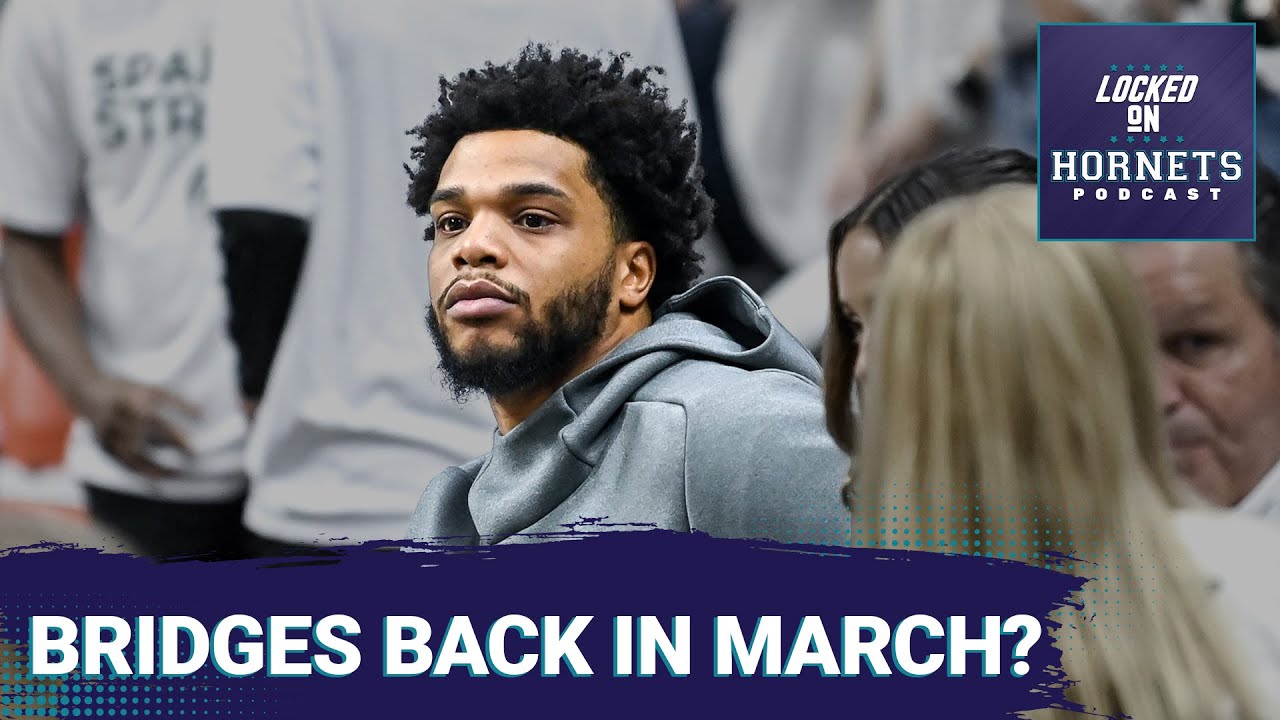 Could Miles Bridges be back on the roster come March? PLUS more time for Kai and Bouk in the future?