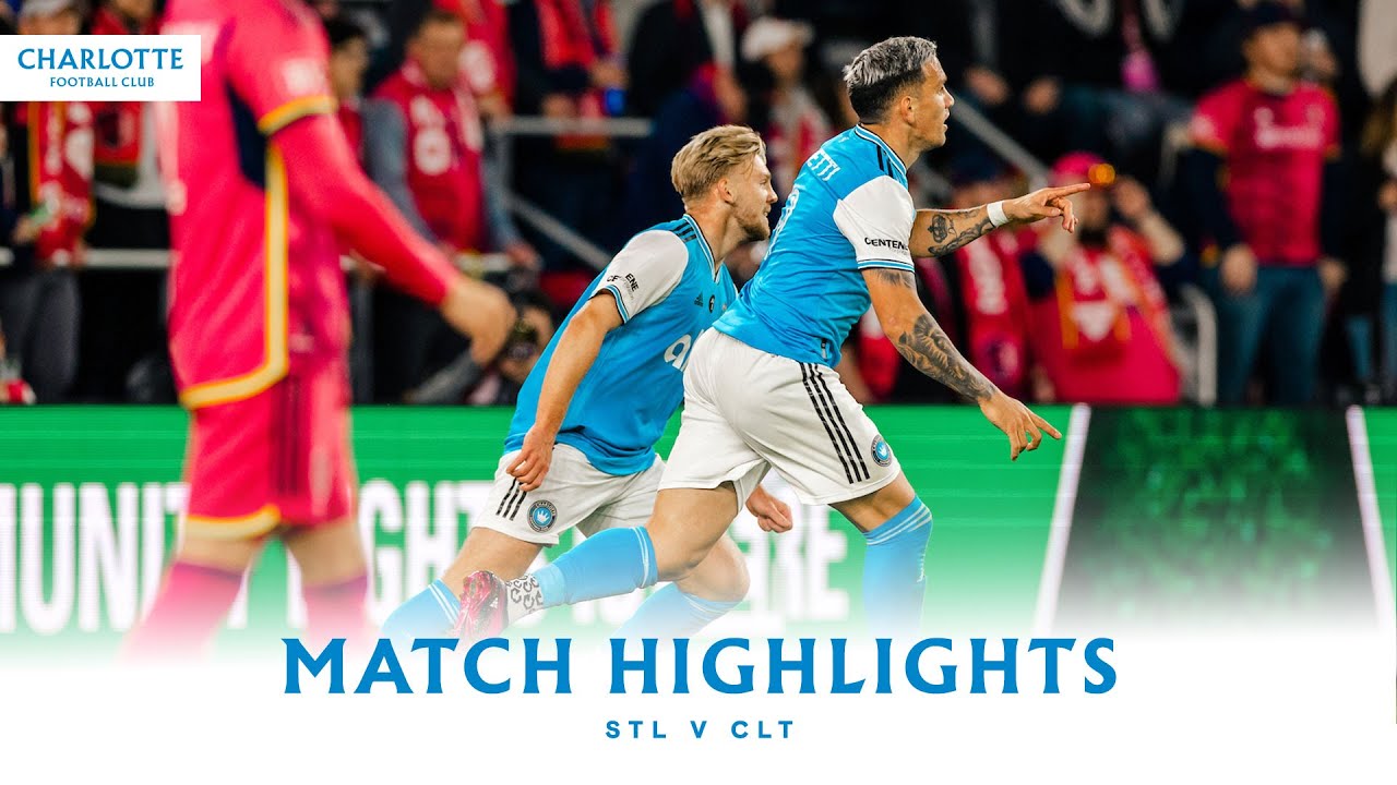 HIGHLIGHTS: Charlotte FC at  St. Louis CITY SC