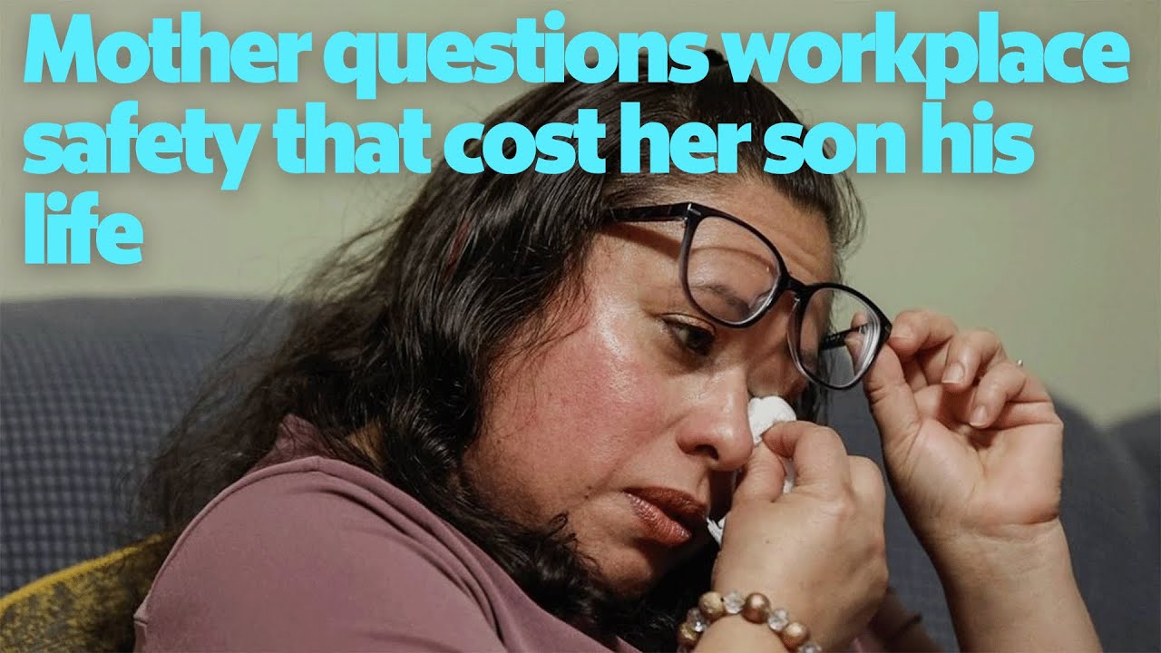 Mother questions workplace safety that cost her son his life