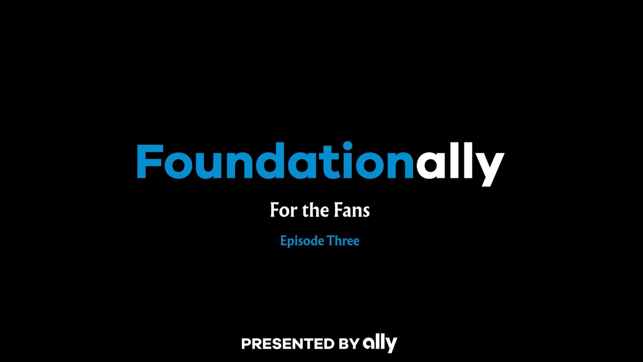 For the Fans | Foundationally: Episode 3