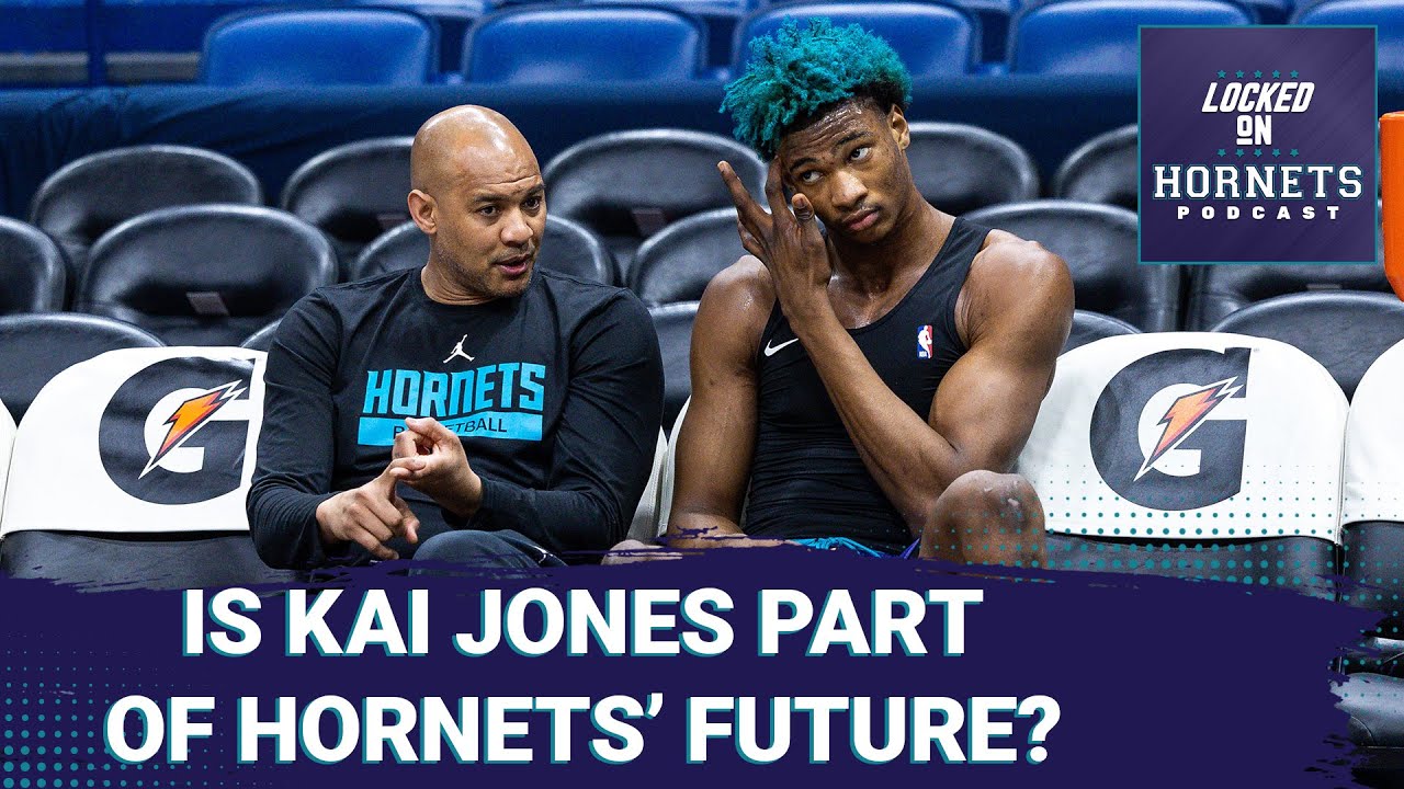 Will Kai Jones remain a part of the Charlotte Hornets' plans?