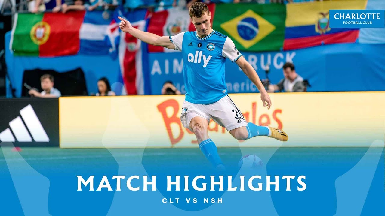 HIGHLIGHTS: Charlotte FC vs. Nashville SC