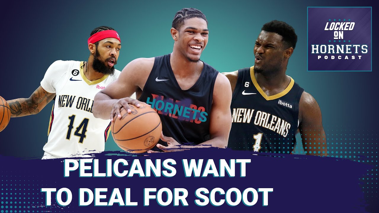 Should the Charlotte Hornets trade #2 NBA Draft pick for Zion Williamson? Brandon Ingram?