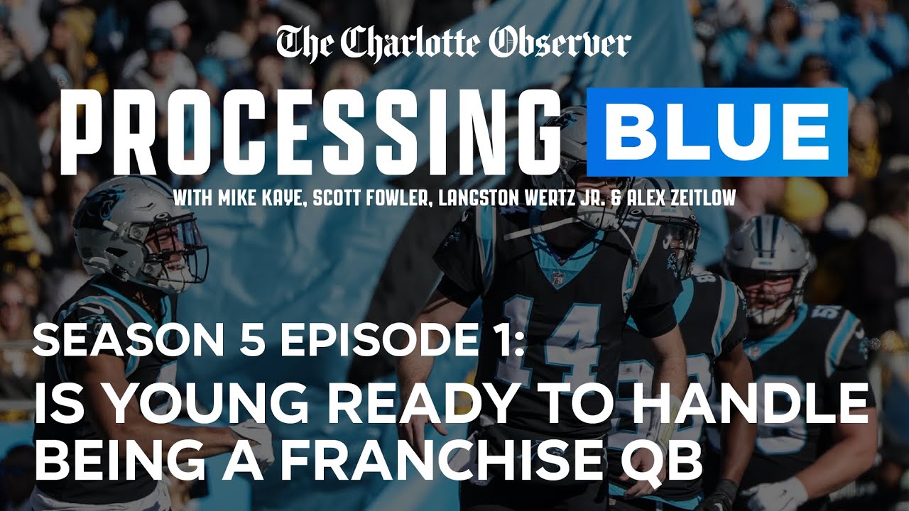 Panthers podcast: Why Bryce Young is ready to handle the burden of being a franchise QB
