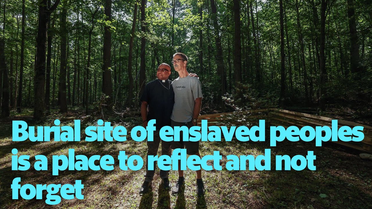 Burial site of enslaved peoples is a place to reflect and not forget