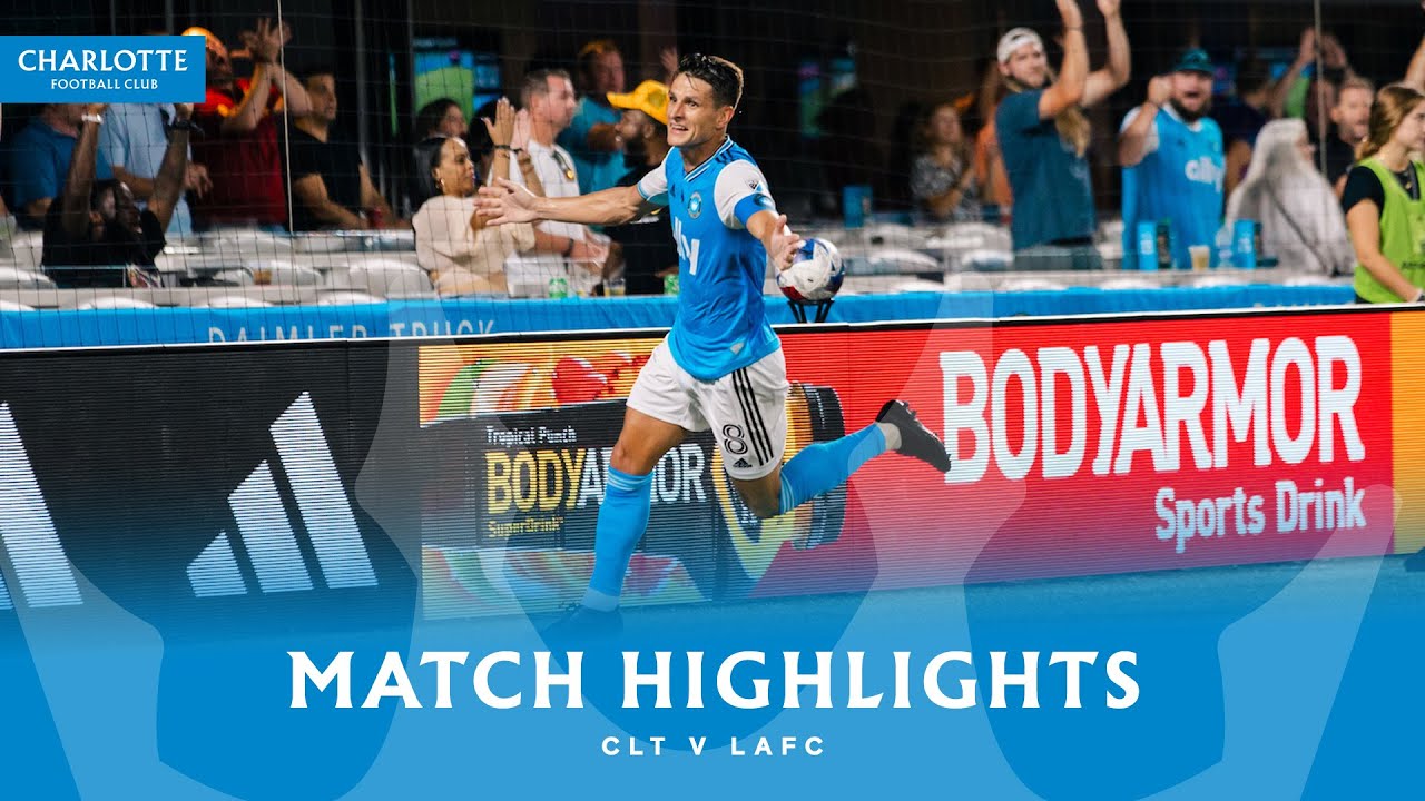 MATCH HIGHLIGHTS: Charlotte FC vs. Los Angeles FC