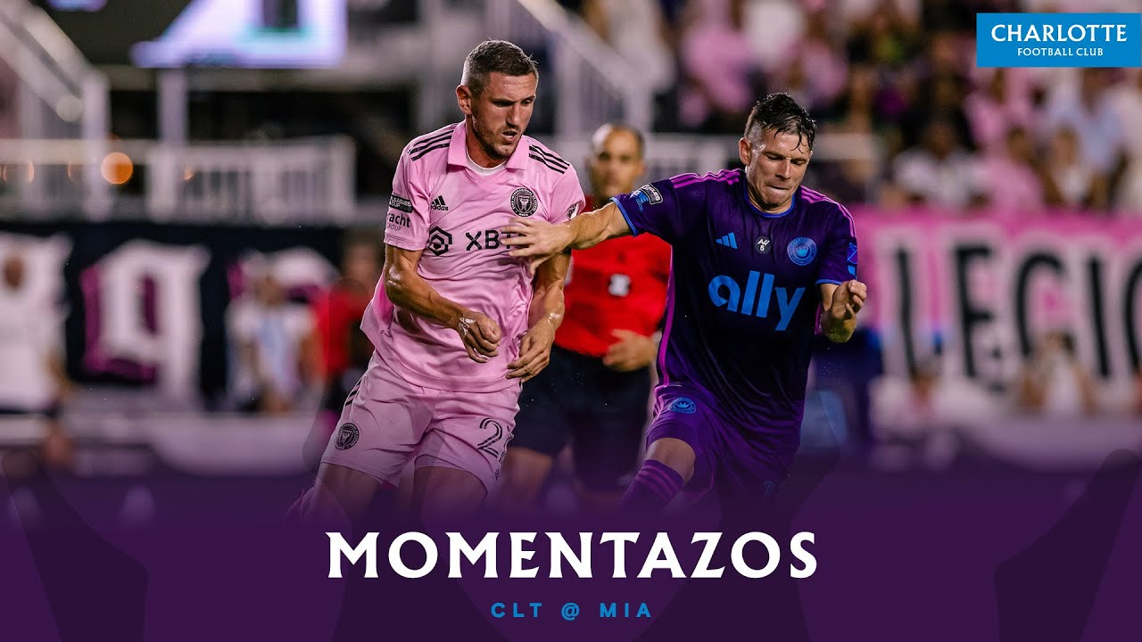 Momentazos: Inter Miami vs Charlotte FC | Leagues Cup