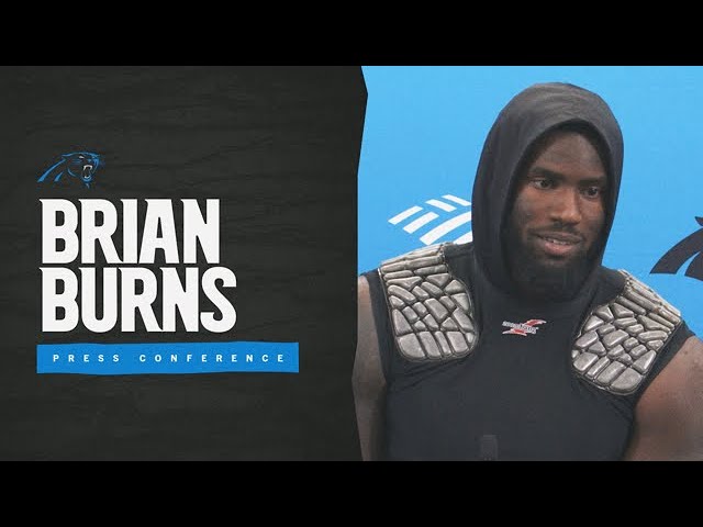 Brian Burns: I’m all for my teammates and coaches