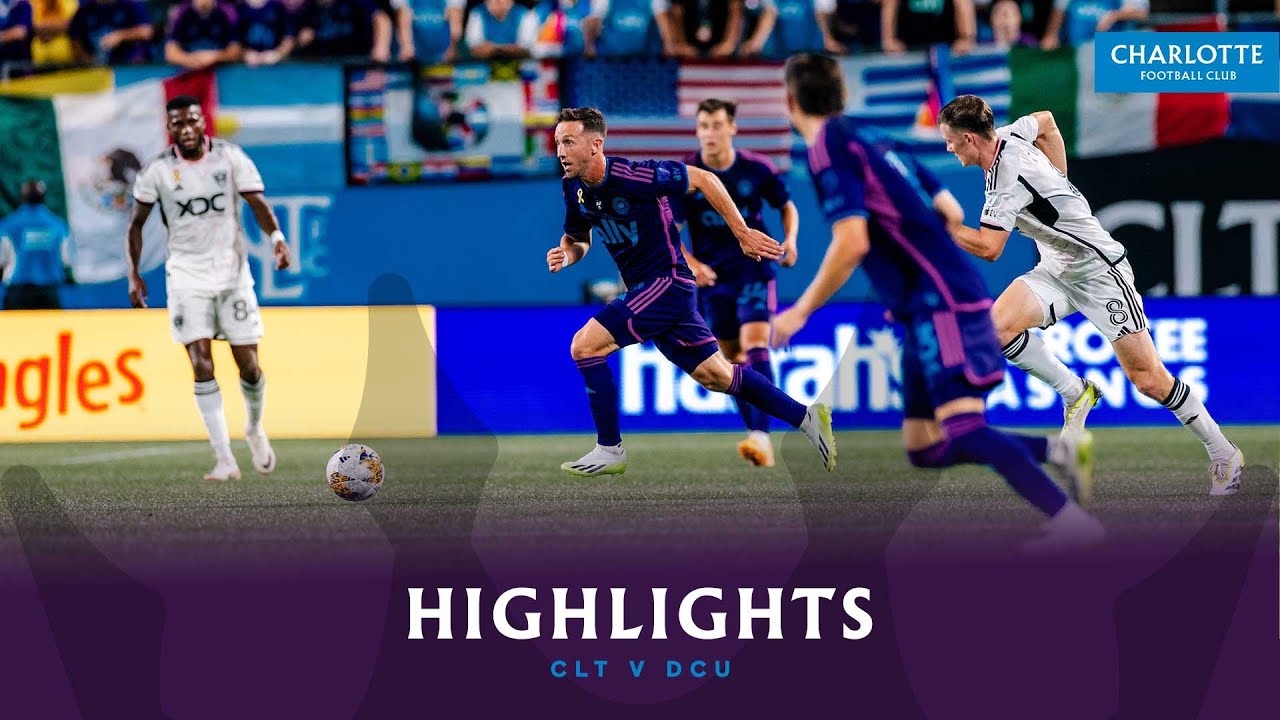 Match Highlights: Charlotte FC vs. D.C. United