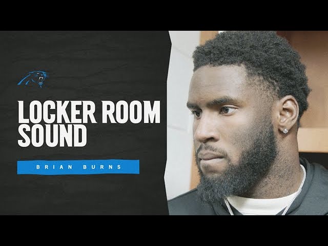 Locker Room Sound: Brian Burns