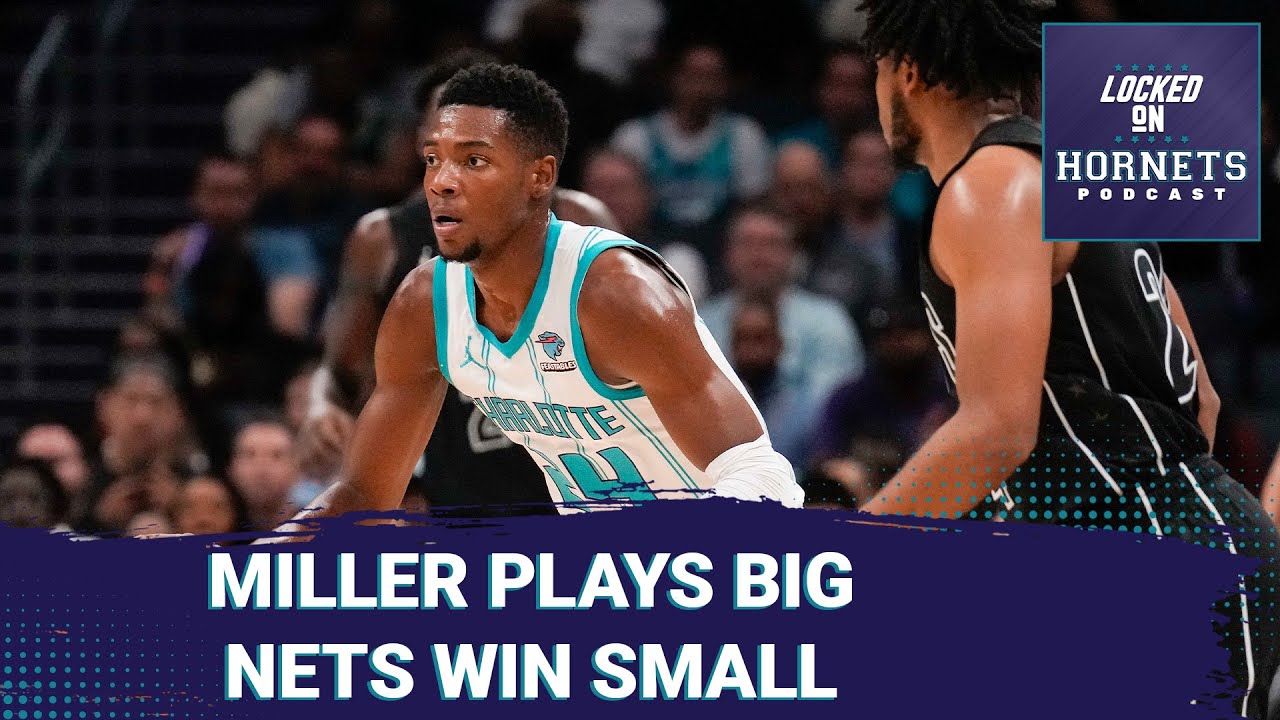 Brandon Miller balls out big time but the Charlotte Hornets can't handle the Nets small lineup