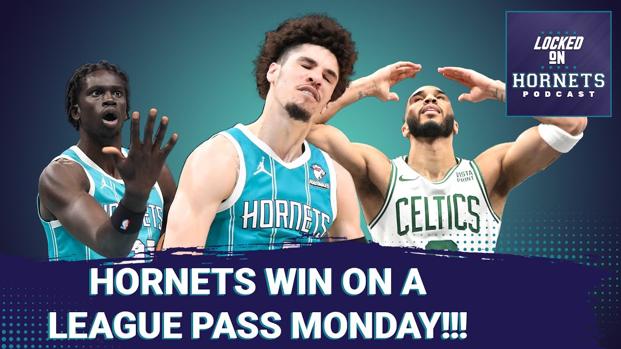 The Charlotte Hornets beat the Celtics!! LaMelo Ball plays clutch winning basketball.