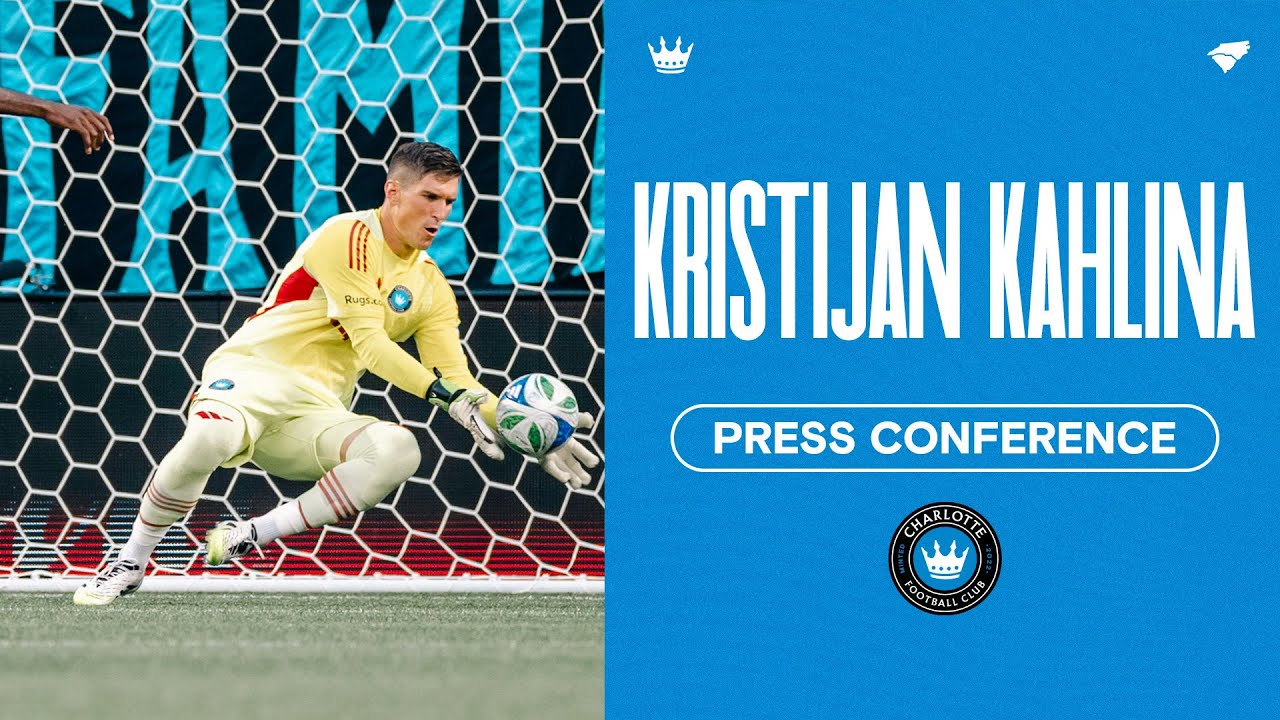 Kristijan Kahlina Press Confernce | Charlotte FC vs. Real Salt Lake